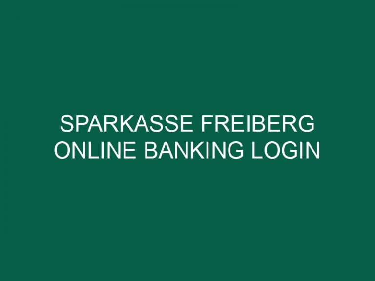 Sparkasse Freiberg Online Banking Login