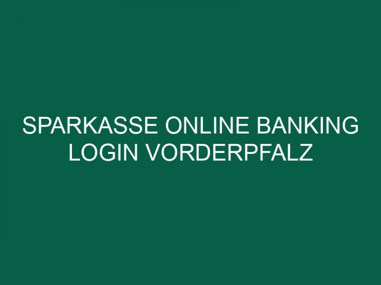 Sparkasse Online Banking Login Vorderpfalz