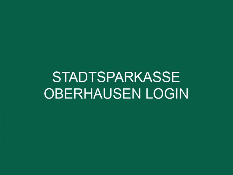 Stadtsparkasse Oberhausen Login