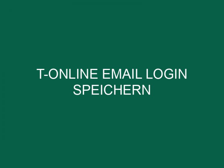 T-Online Email Login Speichern