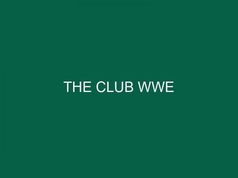 The Club Wwe