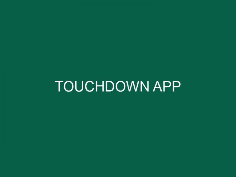 Touchdown App