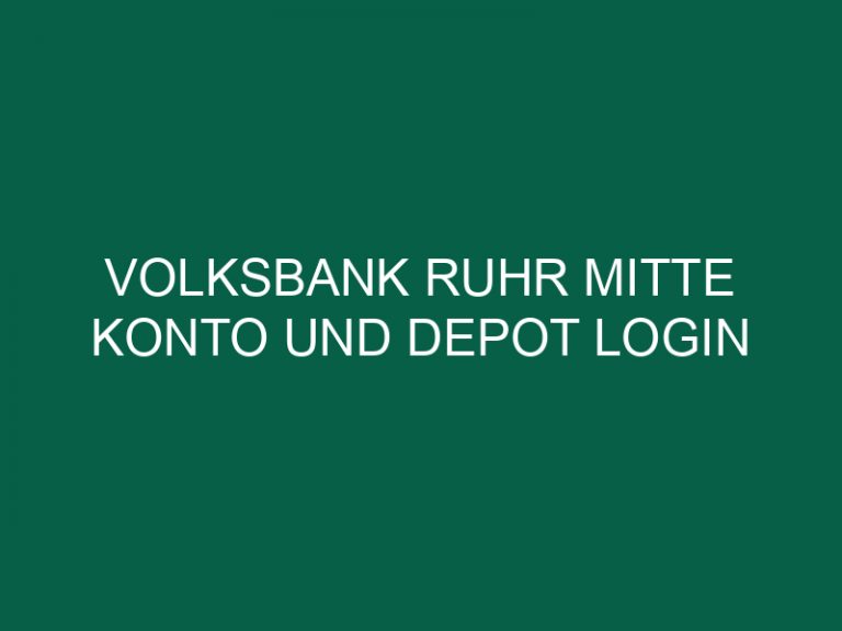 Volksbank Ruhr Mitte Konto Und Depot Login