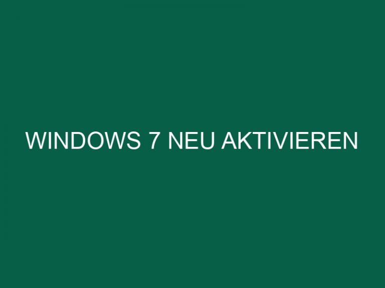 Windows 7 Neu Aktivieren