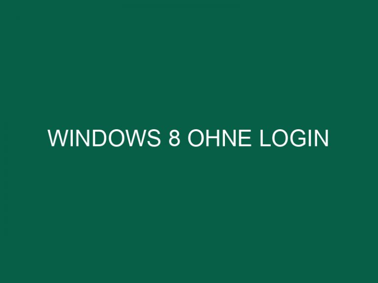 Windows 8 Ohne Login