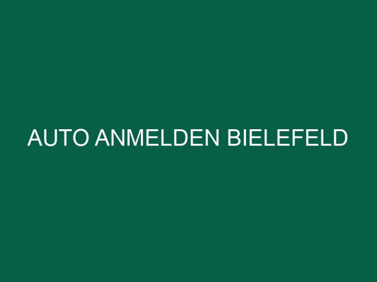 Auto Anmelden Bielefeld