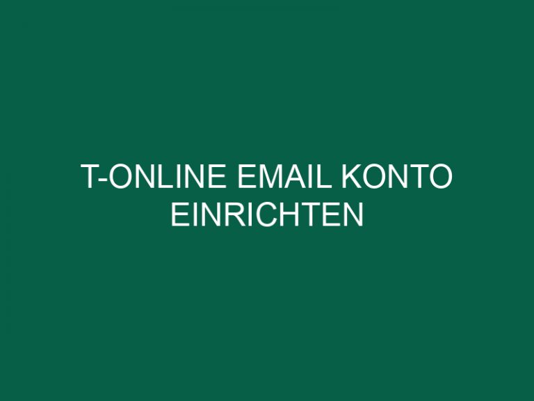 T-Online Email Konto Einrichten
