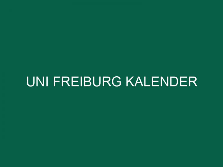 Uni Freiburg Kalender