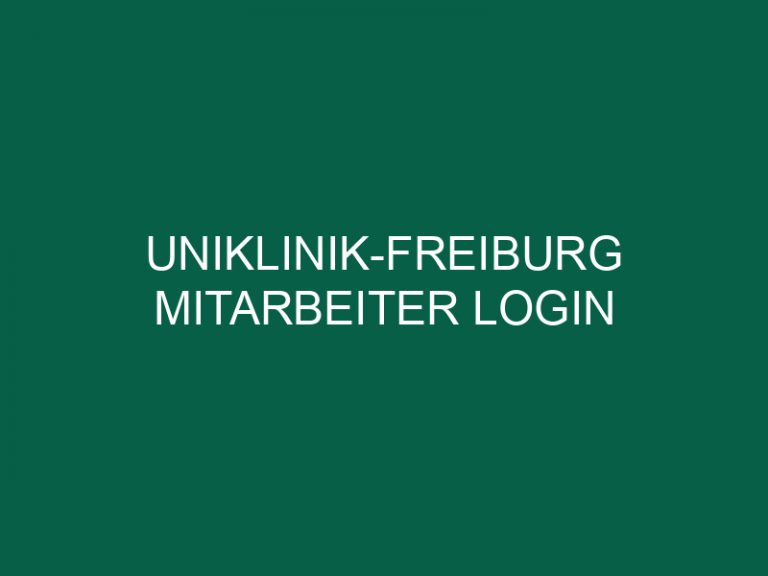 Uniklinik-Freiburg Mitarbeiter Login